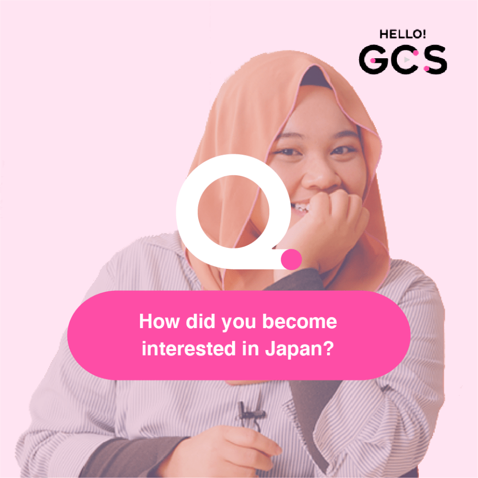 Q. How did you become interested in Japan?